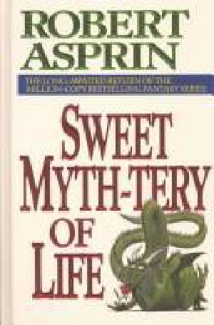 [Myth Adventures 10] • Sweet Myth-Tery of Life